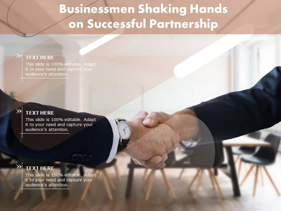 Businessmen Shaking Hands On Successful Partnership Ppt PowerPoint Presentation File Layouts PDF Businessmen Shaking Hands On Successful Partnership Ppt PowerPoint Presentation File Layouts PDF