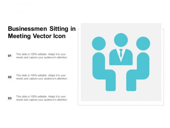 Businessmen Sitting In Meeting Vector Icon Ppt PowerPoint Presentation Portfolio Infographics Businessmen Sitting In Meeting Vector Icon Ppt PowerPoint Presentation Portfolio Infographics