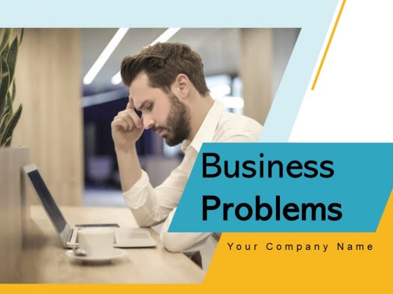 Bussiness Problems Businessman Analyzing Ppt PowerPoint Presentation Complete Deck Bussiness Problems Businessman Analyzing Ppt PowerPoint Presentation Complete Deck