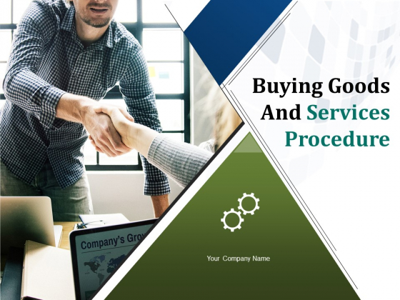 Buying Goods And Services Procedure Ppt PowerPoint Presentation Complete Deck With Slides Buying Goods And Services Procedure Ppt PowerPoint Presentation Complete Deck With Slides