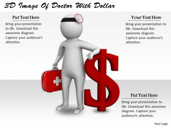 Business Concepts 3d Image Of Doctor With Dollar Basic Business Concepts 3d Image Of Doctor With Dollar Basic