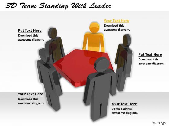 Business Concepts 3d Team Standing With Leader Statement Business Concepts 3d Team Standing With Leader Statement