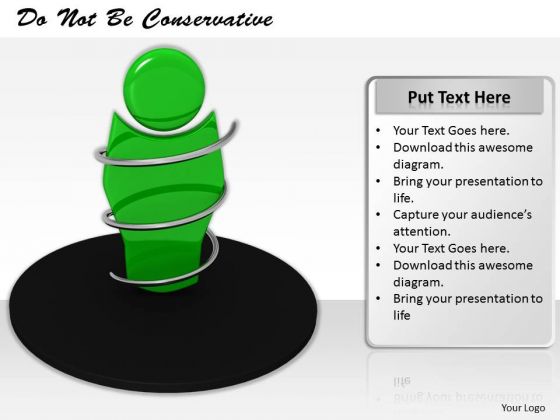 Business Concepts Do Not Be Conservative Success Images Business Concepts Do Not Be Conservative Success Images