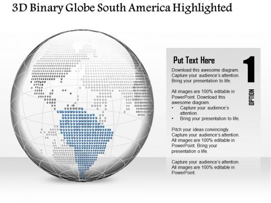 Business Diagram 3d Binary Globe South America Highlighted Presentation Template Business Diagram 3d Binary Globe South America Highlighted Presentation Template