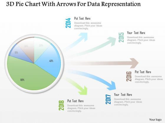 Business Diagram 3d Pie Chart With Arrows For Data Representation PowerPoint Slide