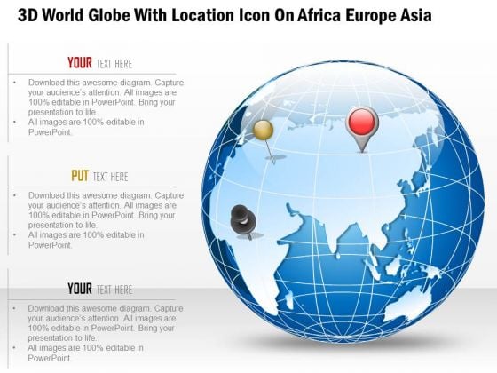 Business Diagram 3d World Globe With Location Icon On Africa Europe Asia Presentation Template Business Diagram 3d World Globe With Location Icon On Africa Europe Asia Presentation Template