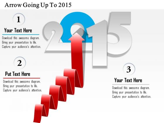 Business Diagram Arrow Going Up To 2015 PowerPoint Template Business Diagram Arrow Going Up To 2015 PowerPoint Template