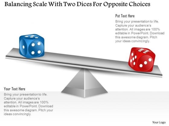 Business Diagram Balancing Scale With Two Dices For Opposite Choices Presentation Template Business Diagram Balancing Scale With Two Dices For Opposite Choices Presentation Template