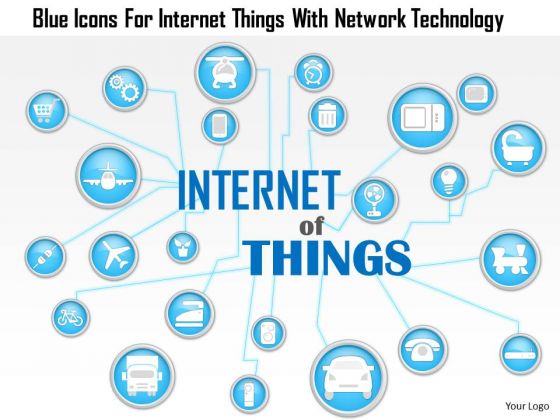 Business Diagram Blue Icons For Internet Things With Network Technology Presentation Template Business Diagram Blue Icons For Internet Things With Network Technology Presentation Template