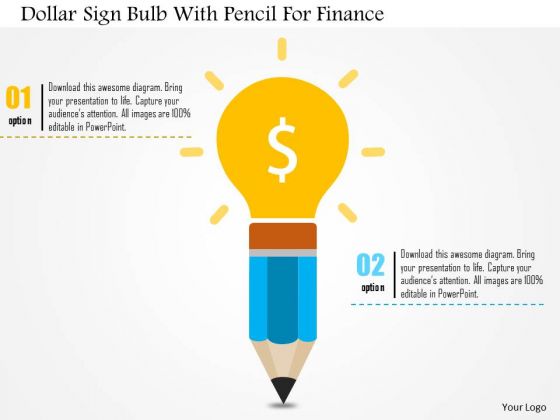 Business Diagram Dollar Sign Bulb With Pencil For Finance Presentation Template
