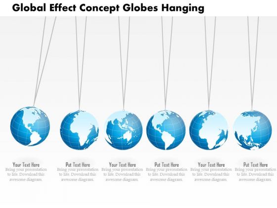 Business Diagram Global Effect Concept Globes Hanging Presentation Template Business Diagram Global Effect Concept Globes Hanging Presentation Template