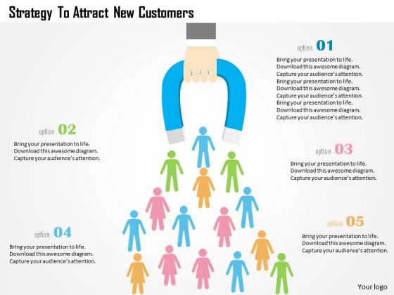 Business Diagram Strategy To Attract New Customers Presentation Template Business Diagram Strategy To Attract New Customers Presentation Template