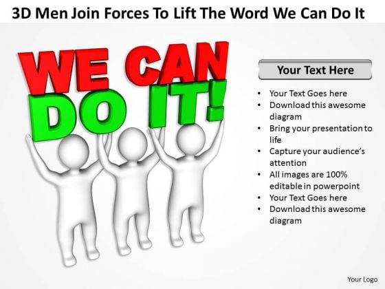 Business Flow Diagram 3d Men Join Forces To Lift The Word We Can Do It PowerPoint Slides