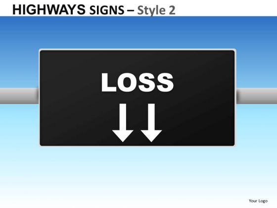 Business Loss Highways Signs 2 PowerPoint Slides And Ppt Diagram Templates Business Loss Highways Signs 2 PowerPoint Slides And Ppt Diagram Templates