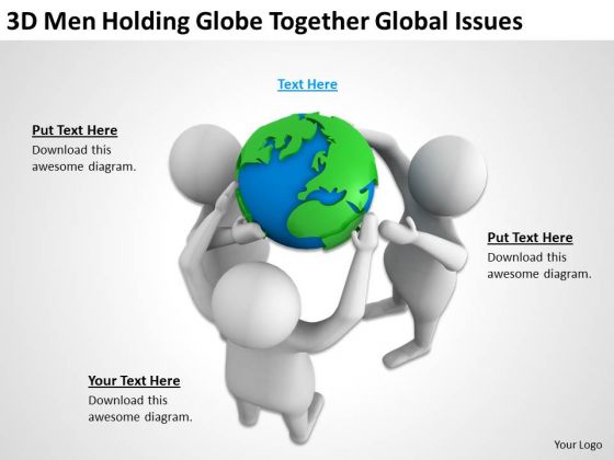 Business People 3d Men Holding Globe Together Global Issues PowerPoint Templates Business People 3d Men Holding Globe Together Global Issues PowerPoint Templates