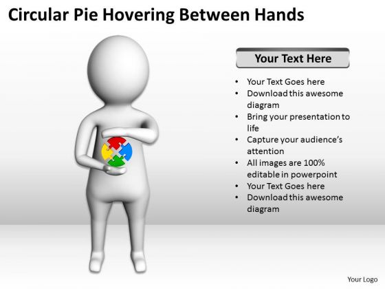 Business Persons 3d Man Circular Pie Hovering Between Hands PowerPoint Templates Business Persons 3d Man Circular Pie Hovering Between Hands PowerPoint Templates