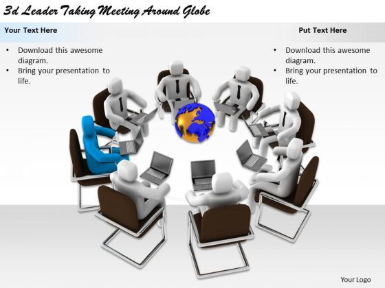 Business Strategy Concepts 3d Leader Taking Meeting Around Globe Business Strategy Concepts 3d Leader Taking Meeting Around Globe
