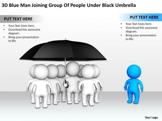 Business Workflow Diagram Blue Man Joinning Group Of People Under Black Umbrella PowerPoint Slides