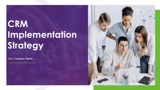 CRM Implementation Strategy Ppt PowerPoint Presentation Complete Deck With Slides CRM Implementation Strategy Ppt PowerPoint Presentation Complete Deck With Slides
