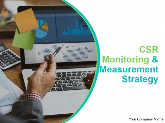 CSR Monitoring And Measurement Strategy Ppt PowerPoint Presentation Complete Deck With Slides