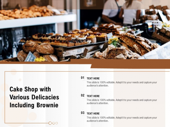 Cake Shop With Various Delicacies Including Brownie Ppt PowerPoint Presentation Gallery Outfit PDF Cake Shop With Various Delicacies Including Brownie Ppt PowerPoint Presentation Gallery Outfit PDF
