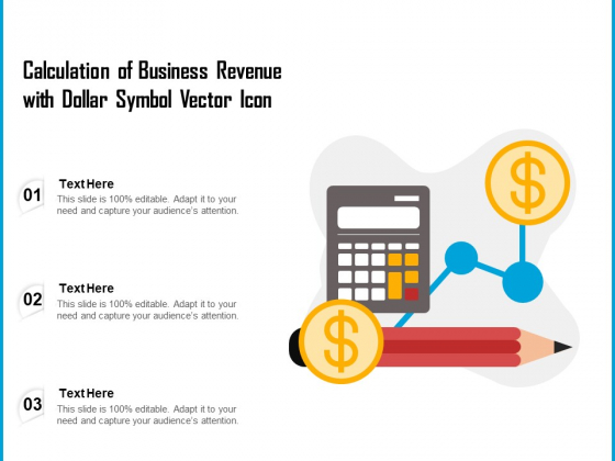 Calculation Of Business Revenue With Dollar Symbol Vector Icon Ppt PowerPoint Presentation Show Structure PDF