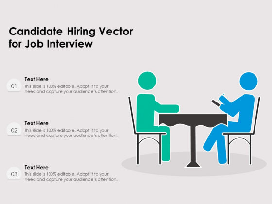 Candidate Hiring Vector For Job Interview Ppt PowerPoint Presentation Model Layout PDF