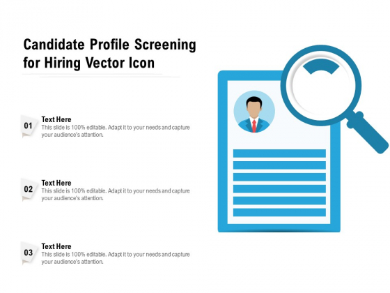 Candidate Profile Screening For Hiring Vector Icon Ppt PowerPoint Presentation File Visual Aids PDF Candidate Profile Screening For Hiring Vector Icon Ppt PowerPoint Presentation File Visual Aids PDF