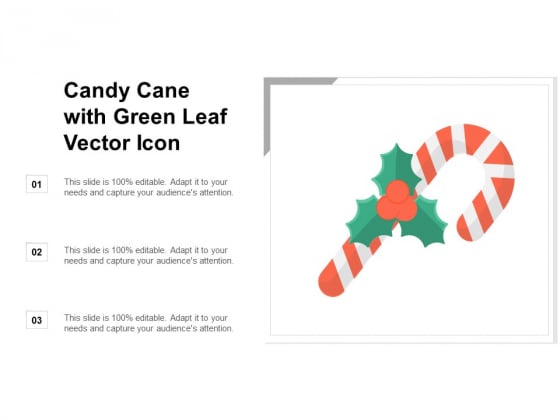 Candy Cane With Green Leaf Vector Icon Ppt Powerpoint Presentation Infographic Template Graphics Tutorials Candy Cane With Green Leaf Vector Icon Ppt Powerpoint Presentation Infographic Template Graphics Tutorials