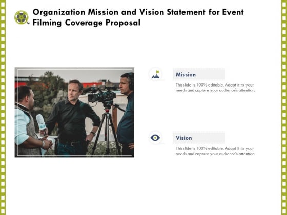 Capture Business Events Organization Mission And Vision Statement For Event Filming Coverage Proposal Ppt Portfolio Graphics Example PDF Capture Business Events Organization Mission And Vision Statement For Event Filming Coverage Proposal Ppt Portfolio Graphics Example PDF