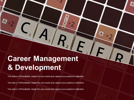 Career Management And Development Ppt PowerPoint Presentation Slides Samples