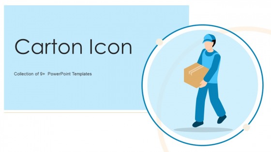 Carton Icon Ppt PowerPoint Presentation Complete With Slides