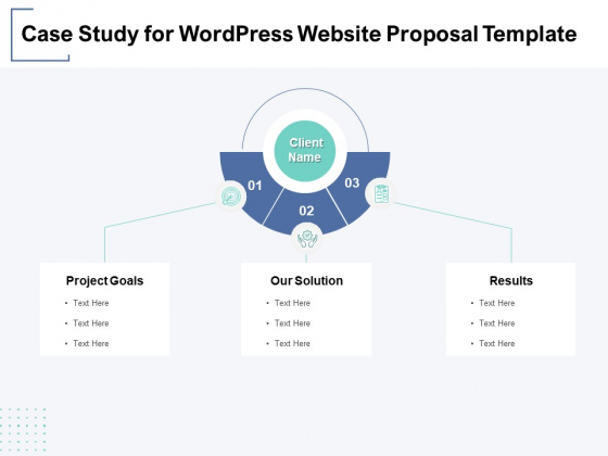 Case Study For Wordpress Website Proposal Template Ppt PowerPoint Presentation Show Sample