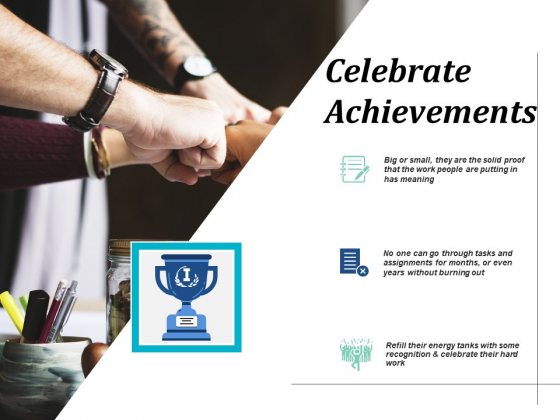 Celebrate Achievements Ppt PowerPoint Presentation Visual Aids Example File Celebrate Achievements Ppt PowerPoint Presentation Visual Aids Example File