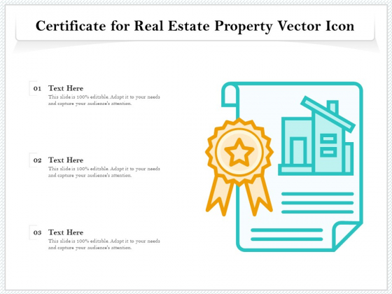 Certificate For Real Estate Property Vector Icon Ppt PowerPoint Presentation Layouts Graphics PDF