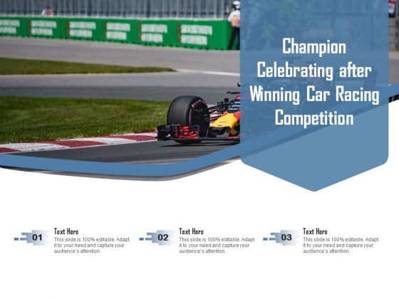 Champion Celebrating After Winning Car Racing Competition Ppt PowerPoint Presentation Model Gallery PDF Champion Celebrating After Winning Car Racing Competition Ppt PowerPoint Presentation Model Gallery PDF