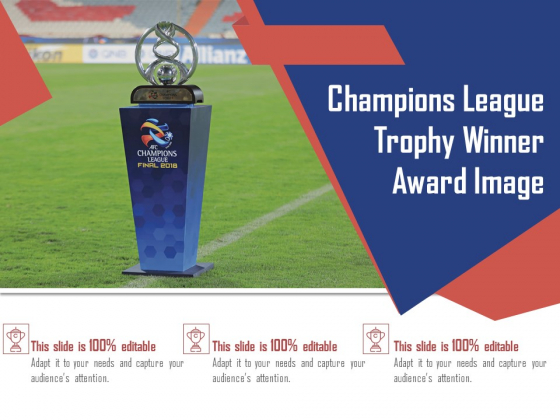 Champions League Trophy Winner Award Image Ppt PowerPoint Presentation File Example Topics PDF
