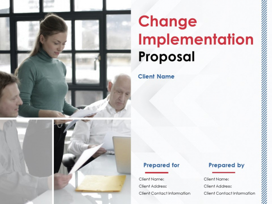 Change Implementation Proposal Ppt PowerPoint Presentation Complete Deck With Slides Change Implementation Proposal Ppt PowerPoint Presentation Complete Deck With Slides
