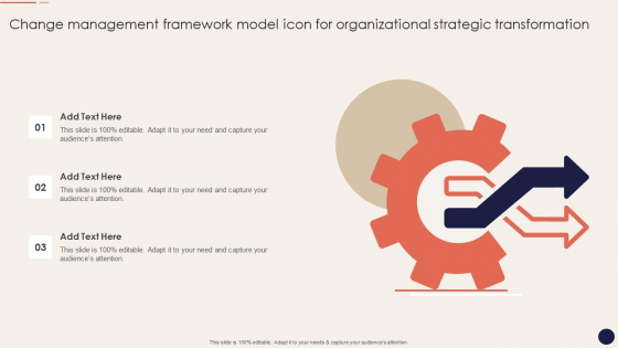 Change Management Framework Model Icon For Organizational Strategic Transformation Themes PDF