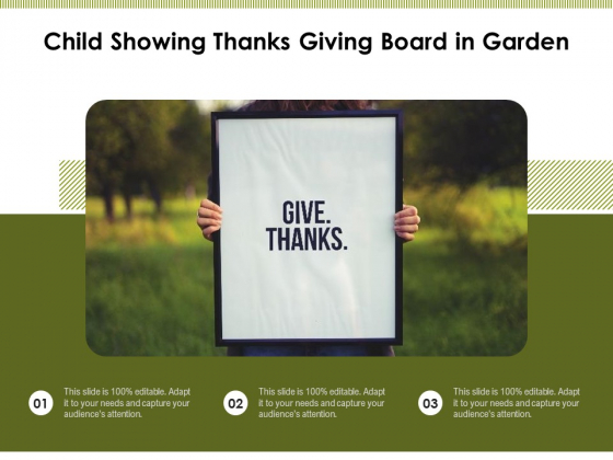 Child Showing Thanks Giving Board In Garden Ppt PowerPoint Presentation Icon Outline PDF