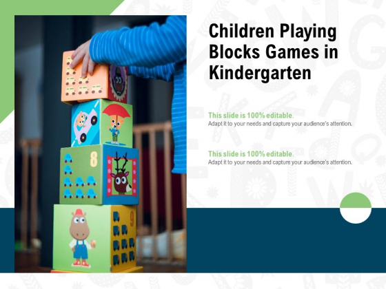 Children Playing Blocks Games In Kindergarten Ppt PowerPoint Presentation Professional Example PDF