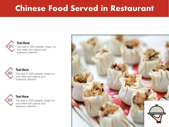 Chinese Food Served In Restaurant Ppt PowerPoint Presentation Inspiration Show PDF