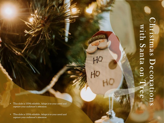 Christmas Decorations With Santa On Tree Ppt PowerPoint Presentation File Example Topics PDF