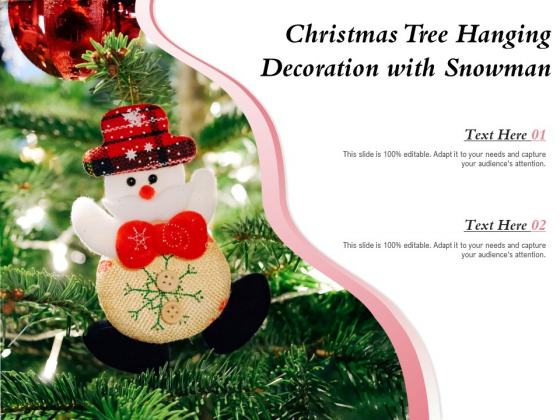 Christmas Tree Hanging Decoration With Snowman Ppt PowerPoint Presentation Professional Design Inspiration PDF