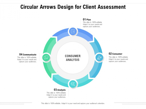 Circular Arrows Design For Client Assessment Ppt PowerPoint Presentation Gallery Graphics Template PDF Circular Arrows Design For Client Assessment Ppt PowerPoint Presentation Gallery Graphics Template PDF