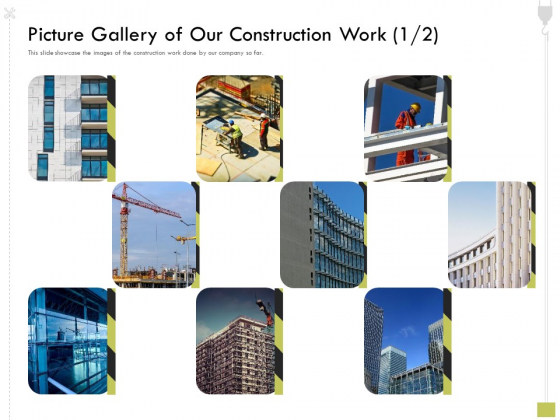 Civil Contractors Picture Gallery Of Our Construction Work Picture Gallery Ppt Slides Template PDF Civil Contractors Picture Gallery Of Our Construction Work Picture Gallery Ppt Slides Template PDF