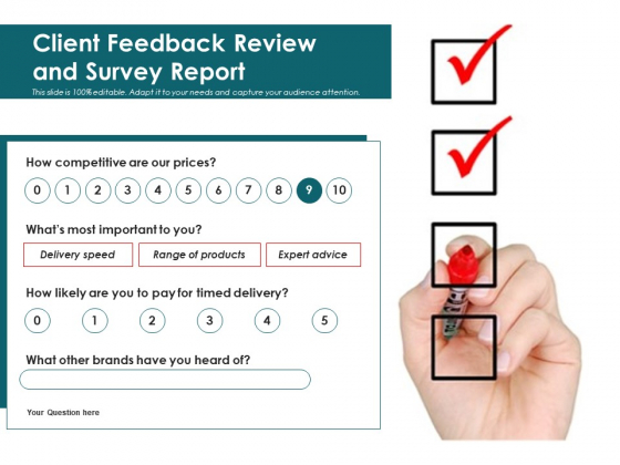 Client Feedback Review And Survey Report Ppt PowerPoint Presentation Show Sample PDF Client Feedback Review And Survey Report Ppt PowerPoint Presentation Show Sample PDF