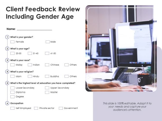 Client Feedback Review Including Gender Age Ppt PowerPoint Presentation Show Infographics PDF Client Feedback Review Including Gender Age Ppt PowerPoint Presentation Show Infographics PDF