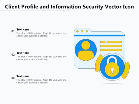 Client Profile And Information Security Vector Icon Ppt PowerPoint Presentation File Good PDF Client Profile And Information Security Vector Icon Ppt PowerPoint Presentation File Good PDF