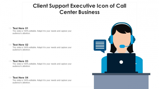 Client Support Executive Icon Of Call Center Business Ppt Professional Outline PDF